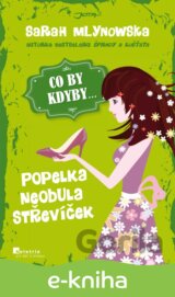 CO BY KDYBY... Popelka neobula střevíček