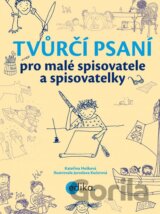 Tvůrčí psaní pro malé spisovatele a spisovatelky