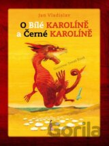 O Bílé Karolíně a Černé Karolíně