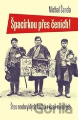 Špacírkou přes čenich!