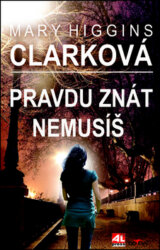 Pravdu znát nemusíš