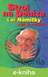 Stroj na peníze I.