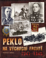 Peklo na východní frontě 1941 - 1945