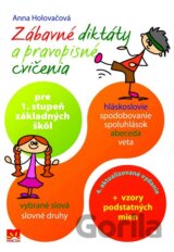 Zábavné diktáty a pravopisné cvičenia (pre 1. stupeň základných škôl)