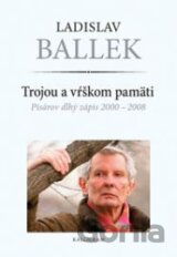 Trojou a vŕškom pamäti