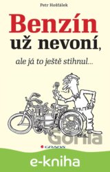 Benzín už nevoní, ale já to ještě stihnul…