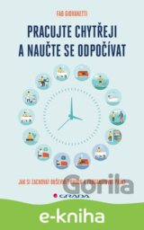 Pracujte chytřeji a naučte se odpočívat