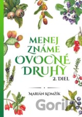 Menej známe ovocné druhy 2.