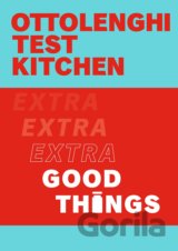 Ottolenghi Test Kitchen - Extra Good Things