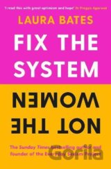 Fix the System, Not the Women