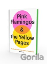 Pink Flamingos and the Yellow Pages
