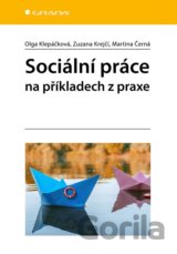 Sociální práce na příkladech z praxe