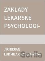 Základy lékařské psychologie pro lékařské studium ve zdravotnictví