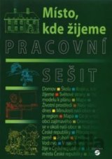 Místo, kde žijeme - Pracovní sešit (vlastivěda)