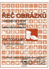 Řeč obrázků, komunikační systém tvořený obrázkovými symboly - piktogramy, metodická příručka