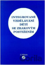 Integrované vzdělávání dětí se zrakovým postižením