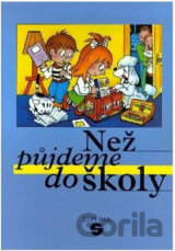 Než půjdeme do školy
