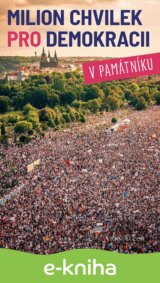 Milion chvilek pro demokracii v památníku