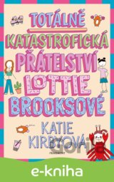 Totálně katastrofická přátelství Lottie Brooksové