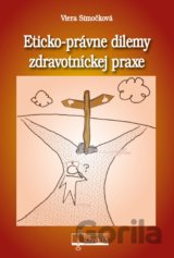 Eticko-právne dilemy zdravotníckej praxe