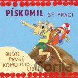 Pískomil se vrací: Buďte první, komu se to líbí!