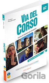 Via del Corso B2: Libro dello studente ed esercizi