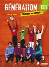 Génération B1 - Livre + Cahier - Livre + Cahier