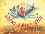 Obušku z pytle ven!