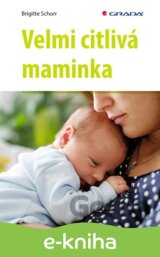 Velmi citlivá maminka