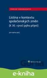 Listina v kontextu společenských změn (K 30. výročí jejího přijetí)