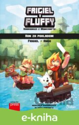 Frigiel a Fluffy - dobrodruzi z Minecraftu: hon za pokladem