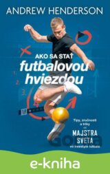 Ako sa stať futbalovou hviezdou