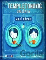 Templetonovic dvojčata mají nápad