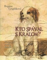Kto spával s Kráľom?