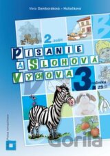 Písanie a slohová výchova v 3. ročníku ZŠ (Pracovný zošit – 2. časť)