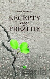 Recepty na prežitie