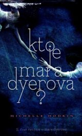 Kto je Mara Dyerová?