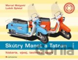 Skútry Manet a Tatran