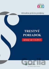Trestný poriadok účinný od 1. augusta 2013