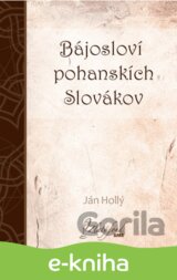 Bájosloví pohanskích Slovákov