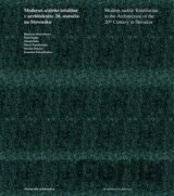 Moderné a/alebo totalitné v architektúre 20. storočia