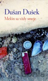 Melón sa vždy smeje