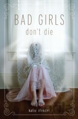 Bad Girls Don't Die