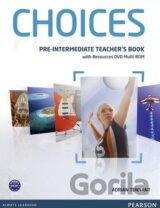 Choices - Pre-Intermediate: Teacher's Book with Resources DVD Multi-ROM