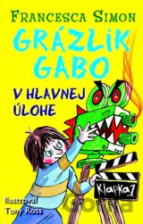 Grázlik Gabo v hlavnej úlohe