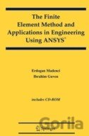 The Finite Element Method and Applications in Engineering Using ANSYS