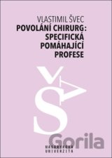 Povolání chirurg: specifická pomáhající profese