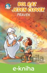 Bol raz jeden človek - Pravek