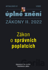 Aktualizace II/1/2022 - Zákon o správních poplatcích