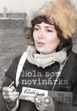 Bola som novinárka